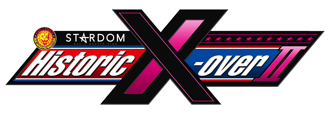 Historic X-over Ⅱ ～新日本プロレス×STARDOM合同興行～